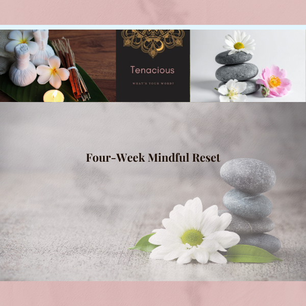 Four-Week Mindful Reset